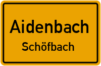 Schöfbach in AidenbachSchöfbach
