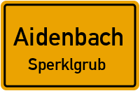 Straßen in Aidenbach Sperklgrub