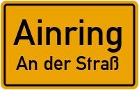 Straßen in Ainring An der Straß