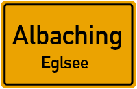 Straßen in Albaching Eglsee