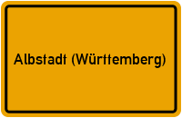 Ortsschild von Stadt Albstadt (Württemberg) in Baden-Württemberg