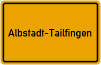 Ortsschild Albstadt-Tailfingen