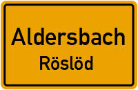 Röslöd in 94501 Aldersbach (Röslöd)