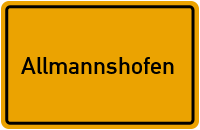 Ortsschild von Gemeinde Allmannshofen in Bayern