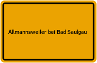 City Sign Allmannsweiler bei Bad Saulgau