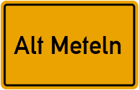 Ortsschild von Alt Meteln in Mecklenburg-Vorpommern