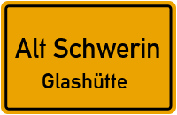 Glashütte in Alt SchwerinGlashütte