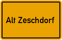 Ortsschild von Alt Zeschdorf in Sachsen-Anhalt