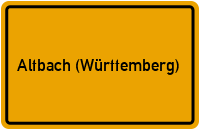 City Sign Altbach (Württemberg)