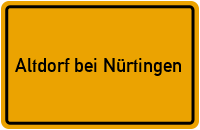 Ortsschild Altdorf bei Nürtingen