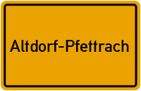Ortsschild Altdorf-Pfettrach