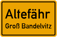 Groß Bandelvitz in AltefährGroß Bandelvitz