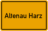 Ortsschild Altenau Harz