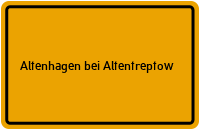 Ortsschild Altenhagen bei Altentreptow