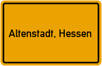 Ortsschild von Gemeinde Altenstadt, Hessen in Hessen