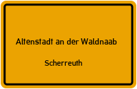 Straßen in Altenstadt an der Waldnaab Scherreuth