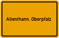 City Sign Altenthann, Oberpfalz