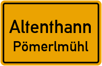 Straßenverzeichnis Altenthann Pömerlmühl