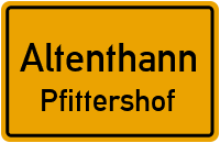 Straßenverzeichnis Altenthann Pfittershof