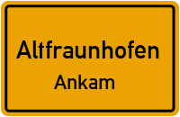 Ankam in AltfraunhofenAnkam