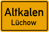 Lüchow Ausbau in AltkalenLüchow