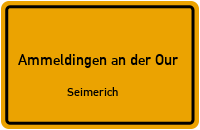 Straßen in Ammeldingen an der Our Seimerich