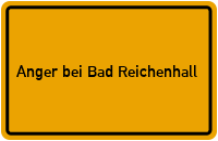 City Sign Anger bei Bad Reichenhall