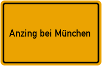 Ortsschild Anzing bei München