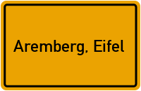Ortsschild von Gemeinde Aremberg, Eifel in Rheinland-Pfalz