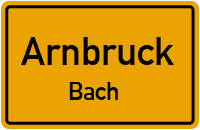 Straßen in Arnbruck Bach
