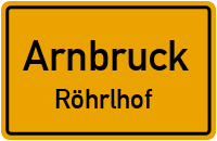 Straßen in Arnbruck Röhrlhof