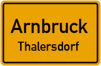 Straßen in Arnbruck Thalersdorf