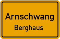 Straßen in Arnschwang Berghaus