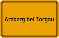 Ortsschild Arzberg bei Torgau
