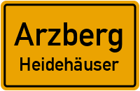 Waldstraße in ArzbergHeidehäuser
