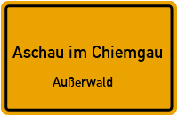 Straßenverzeichnis Aschau im Chiemgau Außerwald