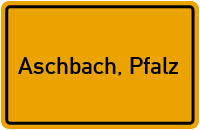 City Sign Aschbach, Pfalz