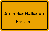 Harham in 84072 Au in der Hallertau (Harham)