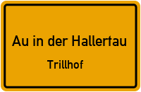 Trillhof in Au in der HallertauTrillhof