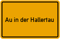 Au in der Hallertau in Bayern