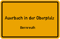 Bernreuth in 91275 Auerbach in der Oberpfalz (Bernreuth)