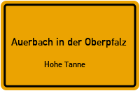 Hohe Tanne in 91275 Auerbach in der Oberpfalz (Hohe Tanne)