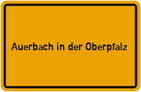 Wo liegt Auerbach in der Oberpfalz?