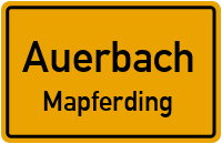 Straßen in Auerbach Mapferding