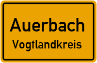 Ortsschild Auerbach.Vogtlandkreis