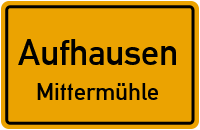 Mittermühle in 93089 Aufhausen (Mittermühle)