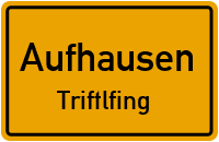 Ortsstraße in AufhausenTriftlfing