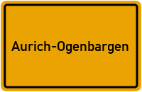 Ortsschild Aurich-Ogenbargen