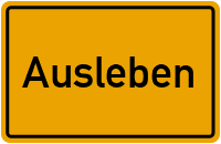 Ortsschild von Gemeinde Ausleben in Sachsen-Anhalt