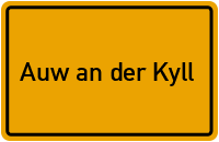 Ortsschild von Gemeinde Auw an der Kyll in Rheinland-Pfalz